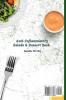 Anti-Inflammatory Salads and Dessert Book: Complete your lunches and dinners with these delicious dishes