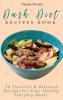 Dash Diet Recipes Book: 50 Flavorful and Balanced Recipes for Your Healthy Everyday Meals