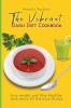 The Vibrant Dash Diet Cookbook: Lose weight and Stay Healthy with these 50 Delicios Dishes