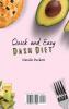 Quick and Easy Dash Diet: A collection of Delicacies to stay Healthy and Fit perfect for busy People