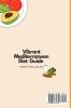 Vibrant Mediterranean Diet Guide: Simple & Appetizing Dishes for Your Diet