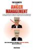 The Secrets of the Anger Management: A clear comprehensive straight to the point guide that can be implemented immediately to help you understand ... Anger Develop Self Control and Live a Ha