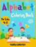 Alphabet Coloring Book for Kids 4-8: An Activity book for kids to learn the alphabet while having fun