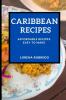 Caribbean Recipes: Affordable Recipes Easy to Make