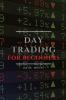 Day Trading for Beginners: Tips and Tricks to Perform Like a Pro