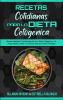 Recetas Cotidianas Para La Dieta Cetogenica: Recetas Rápidas Y Equilibradas Para Su Dieta Cetogénica. Comidas Fáciles Sanas Y Crujientes Para Su ... Diet Everyday Recipes) (Spanish Version)