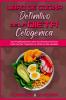 Libro De Cocina Definitivo De La Dieta Cetogenica: Guía Simplificada Para Comer Sus Alimentos Favoritos Todos Los Días Y Mantener Un Estilo De Vida ... Keto Diet Cookbook) (Spanish Version)