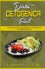 Dieta Cetogenica Facil: Una Sencilla Guía Para Principiantes Para Perder Peso De Forma Rápida Y Natural (Keto Diet Made Easy) (Spanish Version)