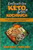 Erstaunliches Keto-Diat-Kochbuch: Leckere Einfache Und Unwiderstehliche Low Carb Und Glutenfreie Keto-Rezepte Zum Abnehmen (Amazing Keto Diet Cookbook) (German Version)