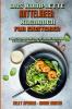 Das Komplette Mittelmeer-Kochbuch Fur Einsteiger: Schritt-Für-Schritt-Anleitung Mit Einfachen Mediterranen Rezepten Zum Abnehmen Und Für Ein Gesundes ... Cookbook For Beginners) (German Version)