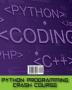 Python Programming Crash Course: A Crash Course Guide to Learn Programming Python all you Need to Learn for Introducing you in the Programming World.: 3