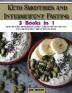 Keto Smoothies and Intermittent Fasting: The Best Ketogenic and Intermittent Fasting Cookbook With Easy and Tasty Low-Carb Smoothies To Burn Fat and Lose Weight: 7 (Healthy Cookbook)