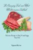 The Amazing Fish and Meat Mediterranean Cookbook: Delicious Recipes to Stay Fit and Enjoy Your Diet