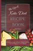 The Quick Keto Diet Recipe Book: Everyday Super Simple Meals To Burn fat and Improve your Health