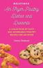 Delicious Air Fryer Poultry Dishes and Desserts: A Cooking Guide to Super Tasty Easy and Affordable Air Fryer Poultry Meals and Desserts