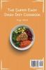 The Super Easy Dash Diet Cookbook: Boost your Metabolism and your Health with this Complete Collection of Delicious Dash Diet Recipes