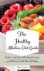 The Healthy Alkaline Diet Guide: Quick and Easy Alkaline to Improve your Metabolism