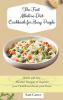 The Fast Alkaline Diet Cookbook for Busy People: Quick and easy Alkaline Recipes to improve your Health and boost your Brain