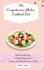 The Comprehensive Alkaline Cookbook Diet: Delicious Recipes to Supercharge your Energy and Improve your Health