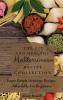 The Fit and Healthy Mediterranean Recipe Collection: Super Simple Delicious Recipes Affordable For Beginners