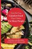 Quick And Easy Comfort Food Recipe Collection For Busy People: Effortless and affordable comfort food cooking guide