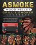 ASMOKE Wood Pellet Grill & Smoker cookbook: Delicious & Easy Wood Pellet Grill & Smoker Recipes that Busy and Novice Can Cook