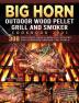 BIG HORN OUTDOOR Wood Pellet Grill & Smoker Cookbook 2021: 300 Delicious Easy & Healthy Recipes for Everyone Around the World