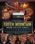 The Easy Green Mountain Wood Pellet Grill Cookbook: 200 Recipes for Your Wood Pellet Grill to Enjoy Everything from Appetizers to Desserts with Showstopping BBQ Dishes