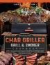 The Healthy Char Griller Grill & Smoker Cookbook: 250 Delicious and Healthy Recipes to Impress Your Friends and Family