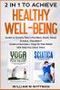 Achieve Healthy Well-Being: Acute or Chronic Pain in the Back Neck Head Sciatica Shoulders? Sciatica Exercises + Yoga for Pain Relief Will Help You Solve Them