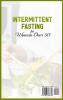 Intermittent Fasting for Women Over 50: How to Weight Loss and Burn Fat After Menopause with a 5-Step Metabolism Scientific Method and Slowing Down Aging with Easy Strategies