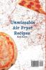 Unmissable Air Fryer Recipes: Delicious Air Fryer Recipes for Tasty Meals