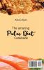 The amazing Paleo Diet Cookbook: The easiest and tastiest way to stay fit and healthy