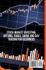 Stock Market Investing Options Forex Swing and Day Trading for Beginners: How to TRADE FOR A LIVING & Build PASSIVE INCOME. The MOST COMPLETE COURSE on How to Become a Profitable Investor