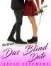 Das Blind Date: Ein Roman