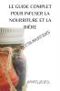 Le Guide Complet Pour Infuser La Nourriture Et La Biere