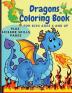 Dragons Coloring Book for Kids Ages 4 and UP: Cute Coloring and Scissor Skills activity book for kids Workbook for preschoolers with Dragons themed promoting creativity.