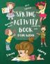 Spring Activity Book for Kids World Searches Matching Mazes Tracing Coloring Connect the Dots: Over 120 Fun Activities Workbook Game For Everyday ... Dot to Dot Mazes Word Search and More!