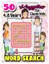 50 Word Search Puzzles 4-8 Years for Clever Kids: Word Search for Kids Ages 4-8 6-8 Word Puzzle Kid Puzzle kindergarten Learning Games & Puzzles Age 7 Word Search Book Puzzle Book Kid Word Search