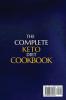 The Complete Keto Diet Cookbook: The Best Recipes That Will Help You Lose Weight Balance Hormones Boost Brain Health And Reverse Disease