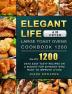 Elegant Life Air Fryer Large Toast Ovens Cookbook 1200: Enjoy 1200 Days Easy Tasty Recipes on A Budget for Anybody Who Want to Improve Living