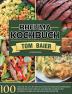 Rheuma Kochbuch: 100 Tage Wie Sie sich mit der richtigen entzündungshemmenden Ernährung selbst heilen: Das Rheuma Kochbuch mit leckeren schnellen und einfachen Rezepten