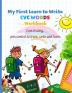 My First Learn to Write CVC WORDS Workbook Line tracing pen control to trace write and learn: CVC WORKBOOK FOR KINDERGARTEN - Read Trace Write - ... Trace & Practice Common High Frequency CVC