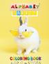 Alphabet Rabbit Coloring Book: Educational Activity Book Color and Learn Alphabet Happy Kids