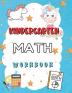 Kindergarten Math Workbook: Worksheets + Addition and Subtraction Activities for Kindergarten and 1st Grade Workbook Age 5-7