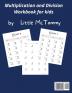 Multiplication and Division Workbook: 100 Days of Practice Exercises for Kids Age 5-8