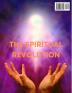 The Spiritual Revolution - Moving Beyond Religion