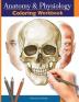 Anatomy and Physiology Coloring Workbook