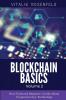 BLOCKCHAIN BASICS (Volume 2): Non-Fungible Token (NFTs)-Smart Contracts-Consensus Protocols-Mining-Blockchain Gaming and Crypto Art. Non-Technical Beginner's Guide About Cryptocurrency Technology