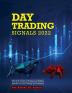 Day Trading Signals 2022: The Best Guide to Buying and Selling Signals for Day Trading and Scalping